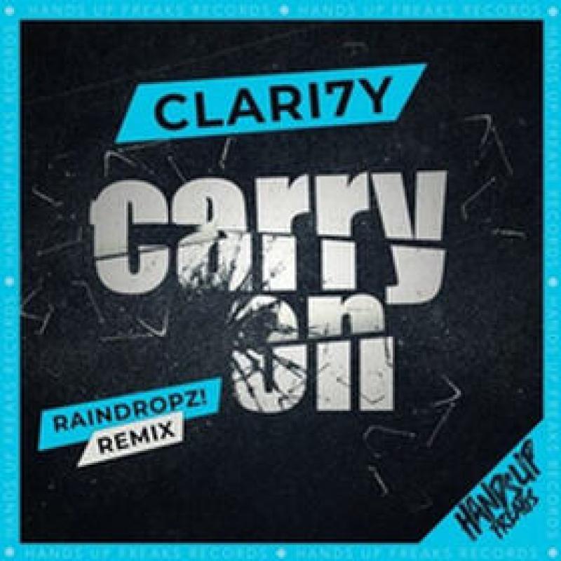 Carry On (RainDropz! Remix) CLARI7Y