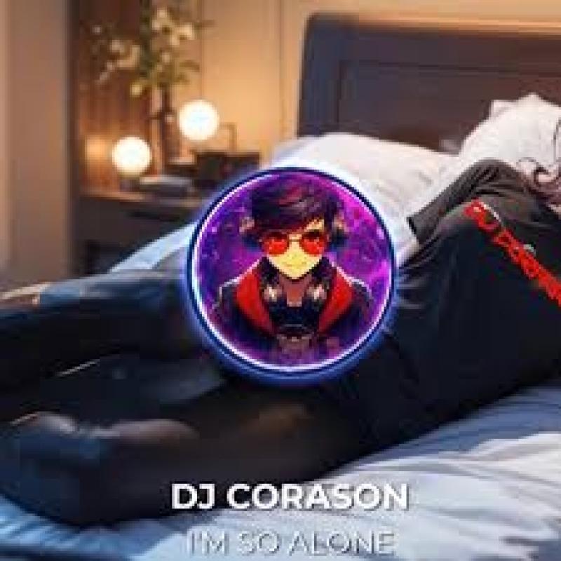 DJ Corason - I'm so alone