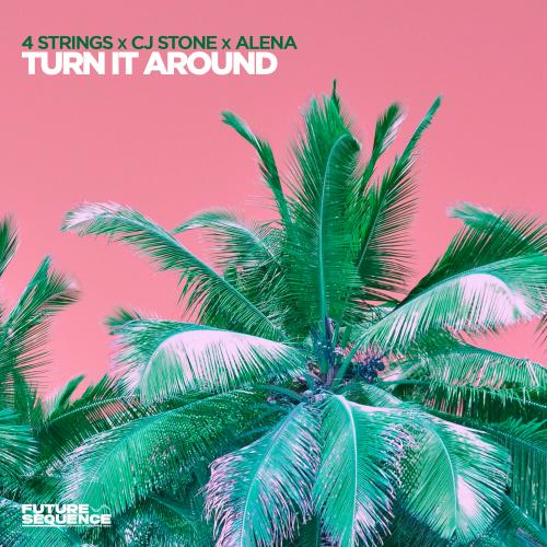 4 Strings & CJ Stone & Alena – Turn It Around