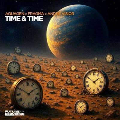 Aquagen x Fragma x Andre Visior – Time & Time